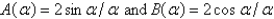 <strong>Let . The Fourier integral representation of f is , where</strong> A) B) C) D) E)