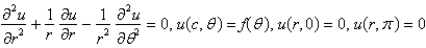 <strong>Consider the steady-state temperature distribution in a circular disc of radius centere at the origin, with temperature given as a function, on the boundary and zero on the boundaries and The mathematical model of this situation is</strong> A) B) C) D) E)
