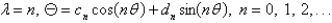 <strong>In the previous problem, the solution of the eigenvalue problem is</strong> A) B) C) D) E)