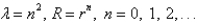 <strong>In the previous problem, the solution of the eigenvalue problem is</strong> A) B) C) D) E)