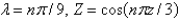 <strong>In the previous problem, the solution of the eigenvalue problem is</strong> A) , where B) , where C) D) E)