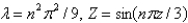 <strong>In the previous problem, the solution of the eigenvalue problem is</strong> A) , where B) , where C) D) E)