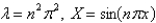 <strong>In the problem , the eigenvalues and eigenfunctions of the underlying homogeneous problem are</strong> A) B) C) D) E)