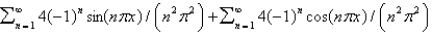 <strong>The Fourier series of the function on is</strong> A) B) C) D) E)