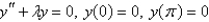 <strong>The solution of the eigenvalue problem is</strong> A) B) C) D) E)