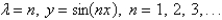 <strong>The solution of the eigenvalue problem is</strong> A) B) C) D) E)