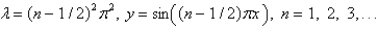 <strong>The solution of the eigenvalue problem is</strong> A) B) C) D) E)