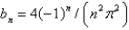 <strong>The Fourier coeficients of the function on are Select all that apply.</strong> A) B) C) D) E)