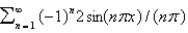 <strong>The Fourier series of the function on is</strong> A) B) C) D) E)