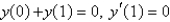 <strong>Consider the differential equation . Examples of boundary conditions for this equation that make a regular Sturm-Liouville problem are Select all that apply.</strong> A) B) C) D) E)