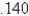 <strong>When entering the number into a three digit base ten calculator, the actual value entered is</strong> A) B) C) D) E)
