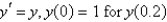<strong>The solution of , using the improved Euler's method with is</strong> A) 1.22125 B) 1.210625 C) 1.226525 D) 1.21525 E) 1.221025
