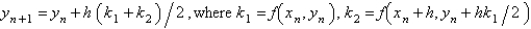 <strong>A popular second order Runge-Kutta method for the solution of is</strong> A) B) C) D) E) none of the above