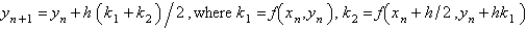 <strong>A popular second order Runge-Kutta method for the solution of is</strong> A) B) C) D) E) none of the above