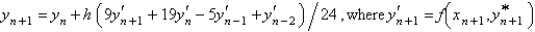 <strong>Using the value of from the previous problem, the Adams-Moulton corrector value for the solution of is</strong> A) B) C) D) E) none of the above