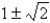 <strong>The eigenvalues of is</strong> A) B) C) D) E)