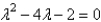 <strong>The characteristic equation of is</strong> A) B) C) D) E)