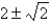 <strong>The eigenvalues of is</strong> A) B) C) D) E)