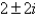 <strong>The eigenvalues of is</strong> A) B) C) D) E)