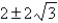 <strong>The eigenvalues of is</strong> A) B) C) D) E)