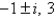 <strong>The eigenvalues of the matrix A of the previous problem are</strong> A) B) C) D) E)