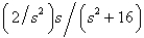 <strong>The Laplace transform of is</strong> A) B) C) D) E)