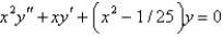 <strong>The differential equation is</strong> A) Bessel's equation of order B) Bessel's equation of order 1/25 C) Bessel's equation of order 1/5 D) Legendre's equation of order 1/25 E) Legendre's equation of order 1/5