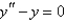 <strong>A power series solution about of the differential equation is</strong> A) B) C) D) E)