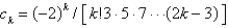 <strong>In the previous problem, a series solution corresponding to the indicial root is , where</strong> A) B) C) D) E)