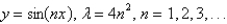 <strong>The eigenvalue problem has the solution</strong> A) B) C) D) E) none of the above