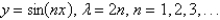 <strong>The eigenvalue problem has the solution</strong> A) B) C) D) E) none of the above