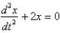 <strong>In the previous two problems, the correct differential equation for the position, , of the mass at a function of time, ,is</strong> A) B) C) D) E)