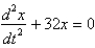 <strong>In the previous two problems, the correct differential equation for the position, , of the mass at a function of time, ,is</strong> A) B) C) D) E)