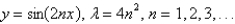 <strong>The eigenvalue problem has the solution</strong> A) B) C) D) E) none of the above