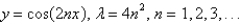 <strong>The eigenvalue problem has the solution</strong> A) B) C) D) E) none of the above