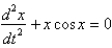 <strong>The differential equation is a model for an undamped spring-mass system with a nonlinear forcing function. The initial conditions are , . The solution of the linearized system is</strong> A) B) C) D) E)