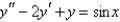 <strong>A particular solution of the differential equation is</strong> A) B) C) D) E)
