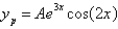 <strong>Without solving for the undetermined coefficients, the correct form of a particular solution of the differential equation is</strong> A) B) C) D) E)