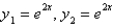 <strong>Two linearly independent solutions of the differential equation are</strong> A) B) C) D) E)