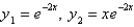 <strong>Two linearly independent solutions of the differential equation are</strong> A) B) C) D) E)