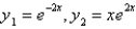 <strong>Two linearly independent solutions of the differential equation are</strong> A) B) C) D) E)
