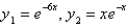 <strong>Two linearly independent solutions of the differential equation are</strong> A) B) C) D) E)