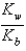 <strong>The equilibrium constant for the reaction A<sup>-</sup> + H<sup>+</sup> HA Is called</strong> A) K<sub>b</sub> B) C) K<sub>w</sub>K<sub>a</sub> D) E) K<sub>a</sub>