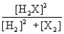 <strong>Consider the following equilibrium: 2H<sub>2</sub>(g) + X<sub>2</sub>(g) 2H<sub>2</sub>X(g) + energy The equilibrium expression is</strong> A) B) C) D) E) none of these