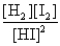 <strong>Consider the following equilibrium: H<sub>2</sub>(g) + I<sub>2</sub>(s) 2HI(g) The equilibrium expression is</strong> A) B) C) D) E)