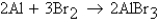<strong>An excess of Al and 7.9 mol of Br<sub>2</sub> are reacted according to the equation How many moles of AlBr<sub>3</sub> will be formed assuming 100% yield?</strong> A) 2.6 mol B) 4.0 mol C) 5.3 mol D) 7.9 mol E) 11.9 mol