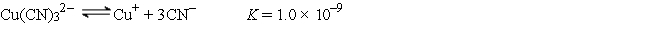 A 50.0-mL sample of 2.0 × 10<sup>-4</sup> M CuNO<sub>3</sub> is added to 50.0 mL of 4.0 M NaCN. Cu<sup>+</sup> reacts with CN<sup>-</sup> to form the complex ion Cu(CN)<sub>3</sub><sup>2-</sup>:   Calculate the solubility of CuBr(s) (K<sub>sp</sub> = 1.0 × 10<sup>-5</sup>) in 1.0 L of 1.0 M NaCN.