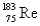 <strong>The atomic mass of rhenium is 186.2.Given that 37.1% of natural rhenium is rhenium-185,what is the other stable isotope?</strong> A) B) C) D) E)
