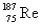 <strong>The atomic mass of rhenium is 186.2.Given that 37.1% of natural rhenium is rhenium-185,what is the other stable isotope?</strong> A) B) C) D) E)