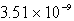 <strong>The molar solubility of PbI<sub>2</sub> is 1.52 \times 10<sup>-</sup><sup>3 </sup>M.Calculate the value of K<sub>sp</sub> for PbI<sub>2</sub>.</strong> A) B) C) D) E)none of these